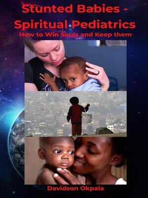 cover image of Stunted Babies--Spiritual Pediatrics